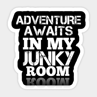 Adventure Awaits In My Junky Room Sticker